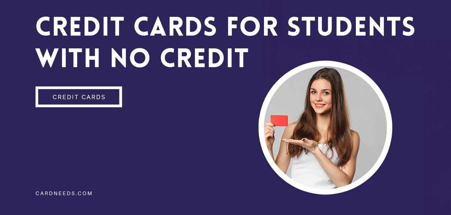 Credit Cards For Students With No Credit thumbnail