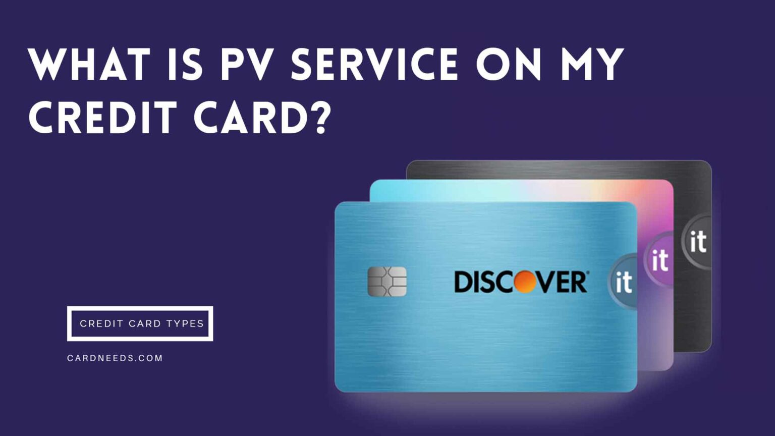 What Is PV Service on My Credit Card? Is it Good for You? what is pv on my credit card