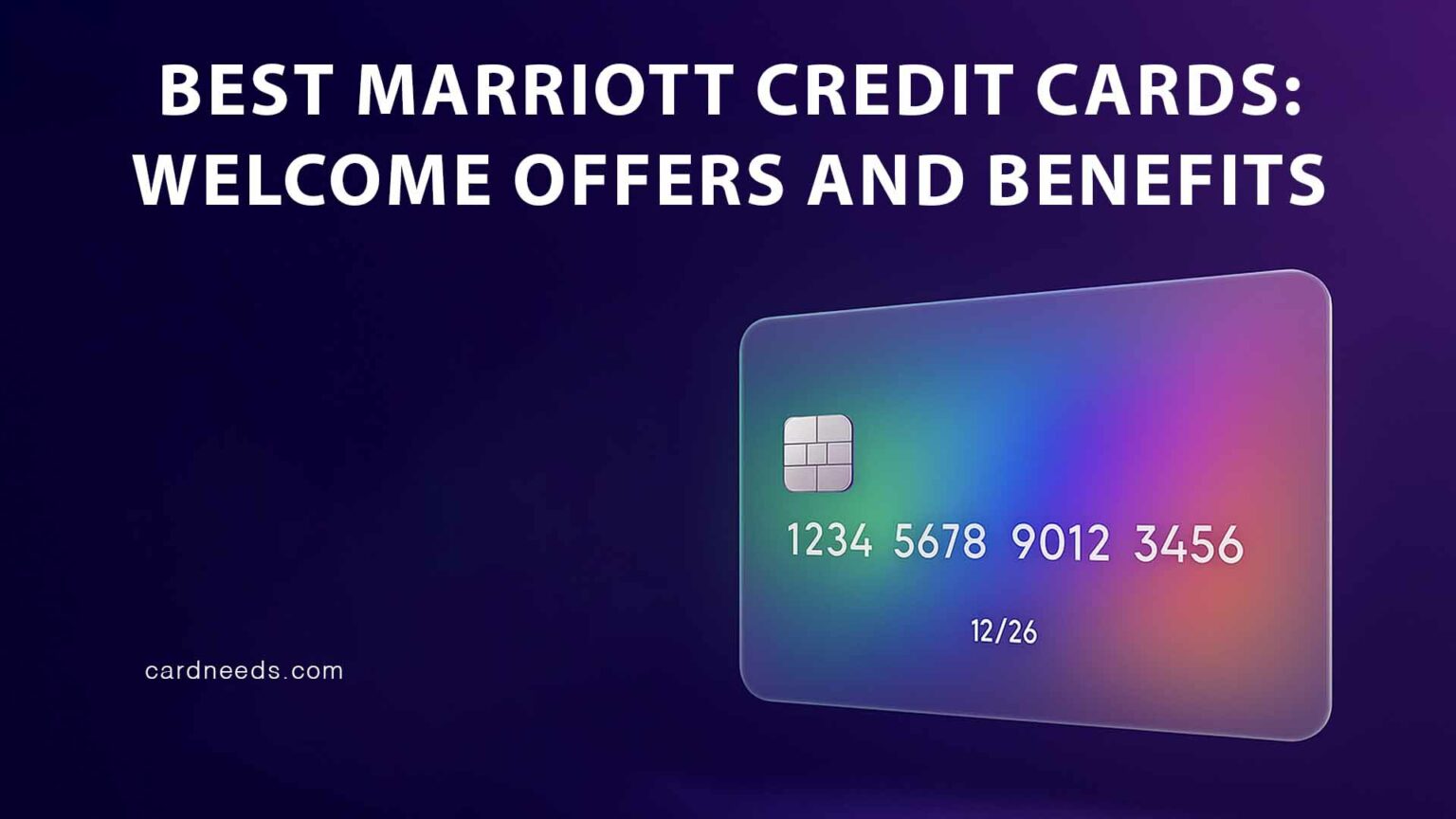 Best Marriott Credit Cards: Welcome Offers and Benefits